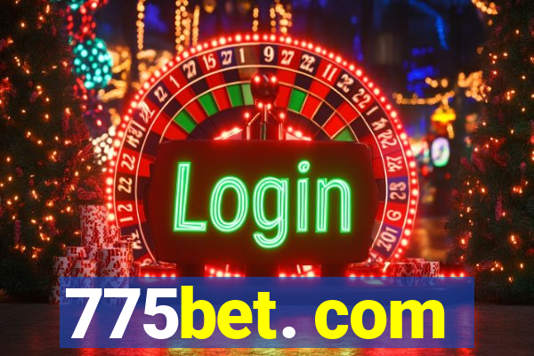 775bet. com